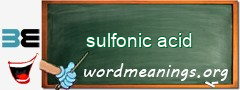 WordMeaning blackboard for sulfonic acid
